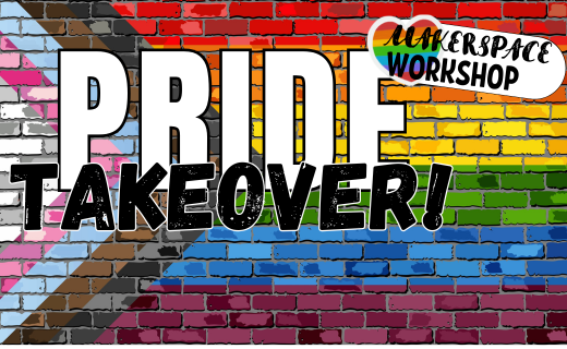 Makerspace Workshop: PRIDE Takeover
