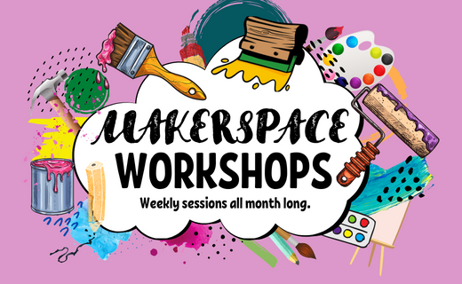 Makerspace Workshop
